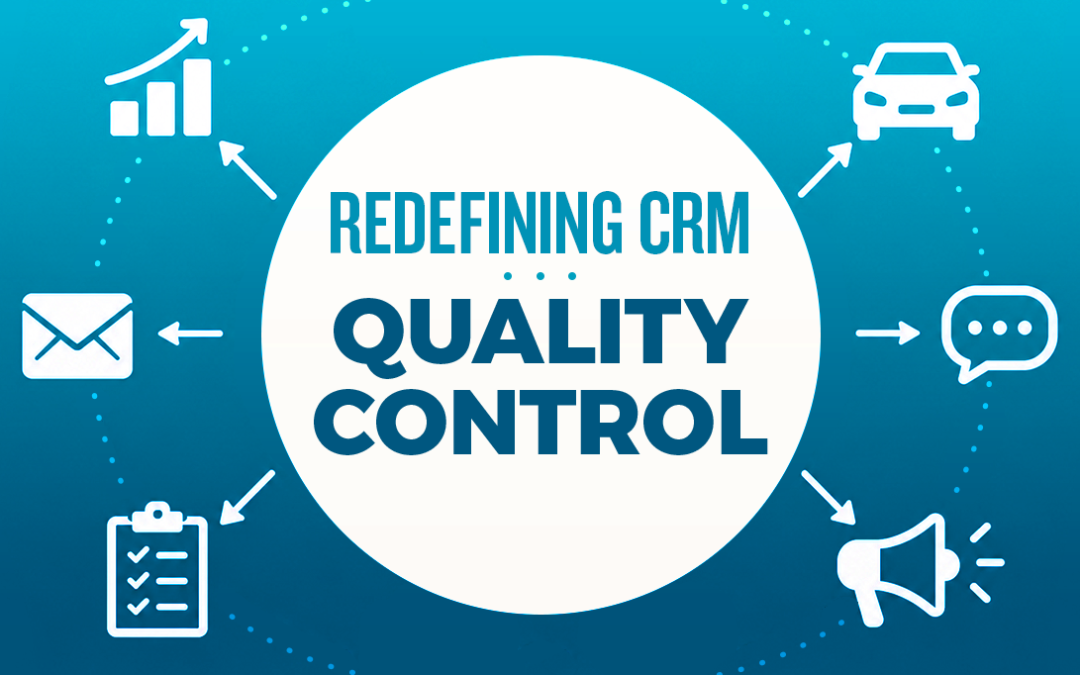 Redefining CRM: What Quality Control Really Protects: The Client Relationship